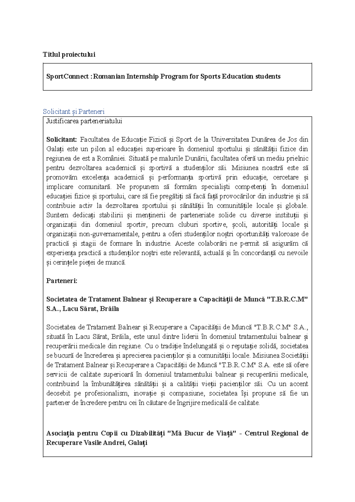 Cerere de finanțare Dunărea de Jos - Titlul proiectului SportConnect ...