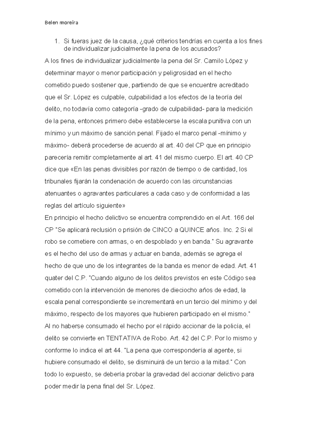 Derecho penal tp 4 - por favor no copiar identico - 1. Si fueras juez ...