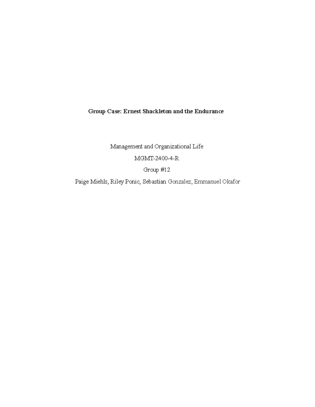 Final Draft Group case assignment Group Case Ernest Shackleton and