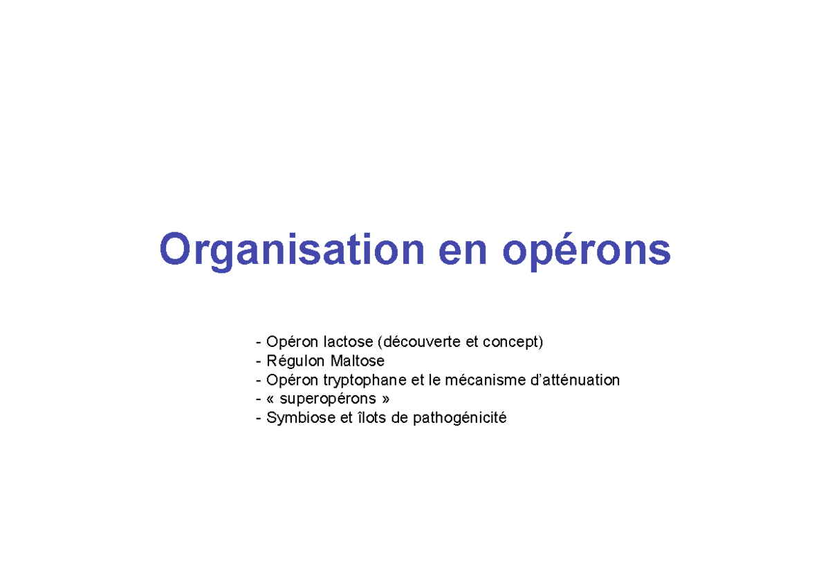 1 operon tryp - Organisation en opérons Opéron lactose (découverte et ...