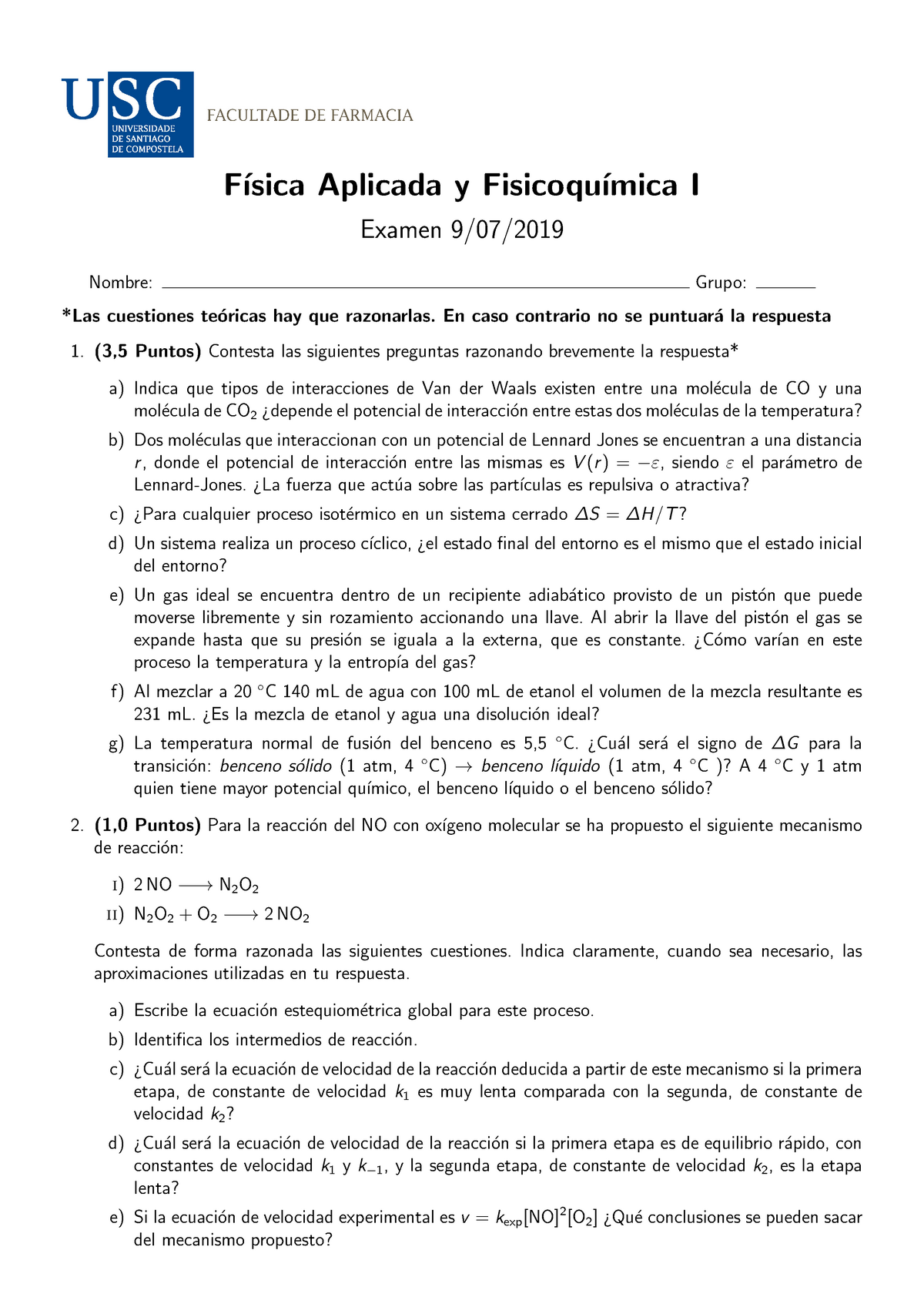 Examen 2019 - F ́ısica Aplicada Y Fisicoqu ́ımica I Examen 9/07/ Nombre ...