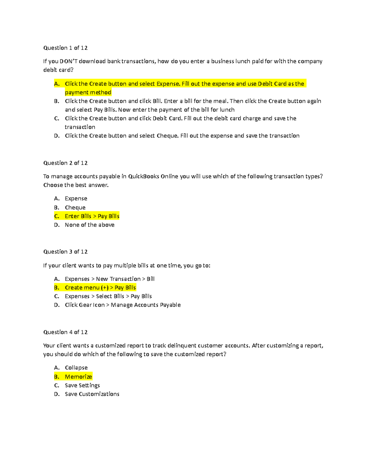 QB TEST 3 - quickbooks key answers - Question 1 of 12 If you DON’T ...