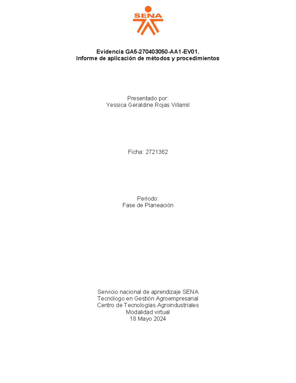 Evidencia Informe De Aplicación De Métodos Y Procedimientos Evidencia Ga5 270403050 Aa1 Ev01 0594