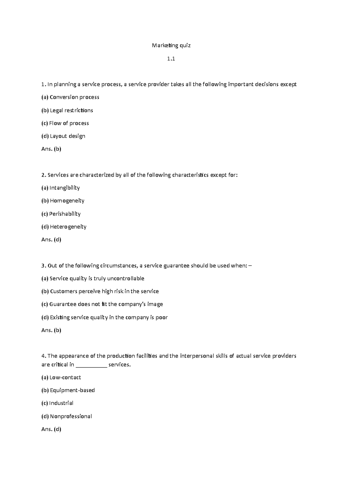 Marketing management and business quiz 1 Marketing quiz 1. In planning a service process, a