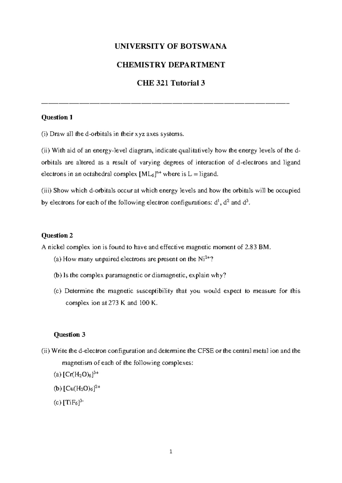 CHE 321 Tutorial 3 - 1 UNIVERSITY OF BOTSWANA CHEMISTRY DEPARTMENT CHE ...