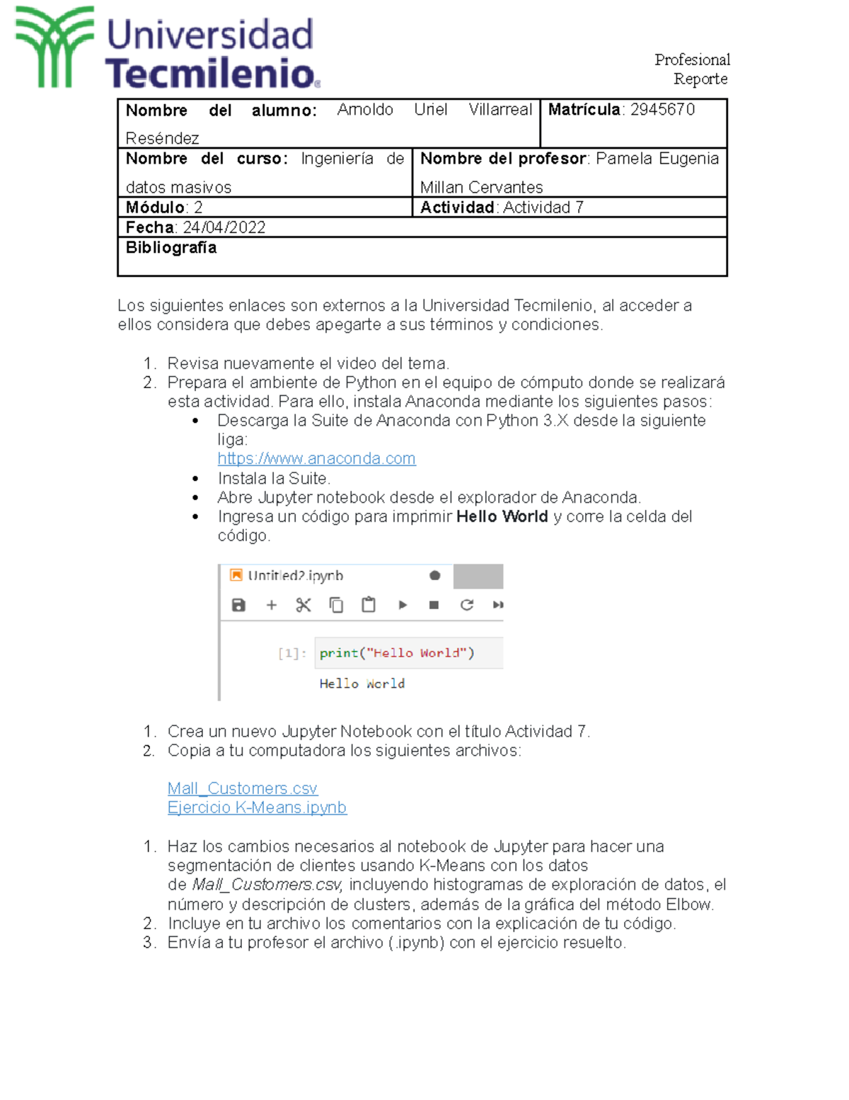 Act 7 Datos Masivos - Profesional Reporte Nombre Del Alumno: Arnoldo ...