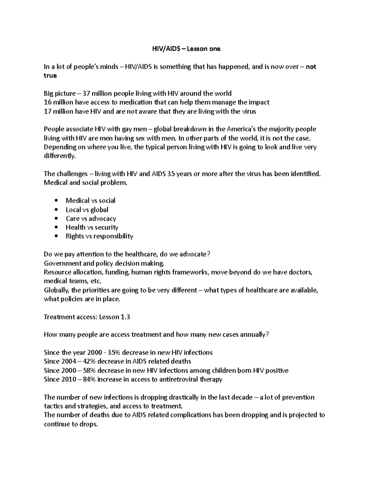 HIVAIDS lecture notes all lessons. Received an A in the class HIV/AIDS Lesson one In a