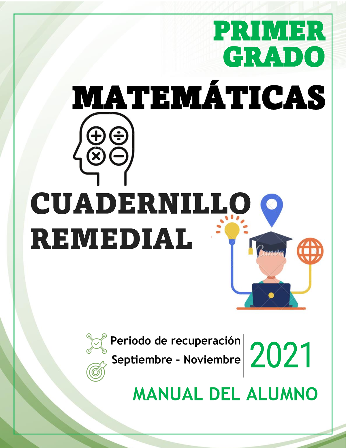 1° Matematicas- Cuadernillo Remedial - Alumno - 2021 MATEMÁTICAS ...