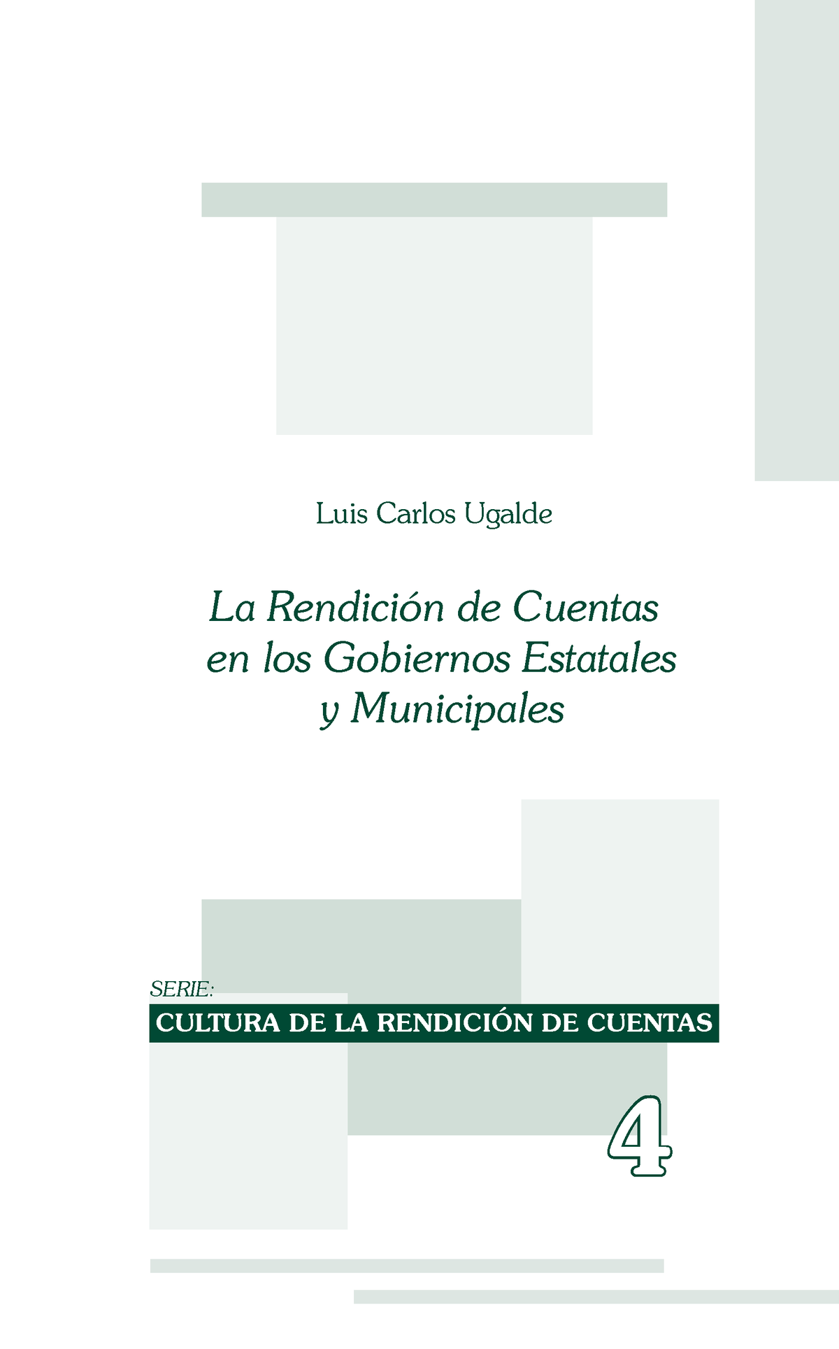 La Rendicion De Cuentas De Gobiernos Estatales Y Municipales - La ...