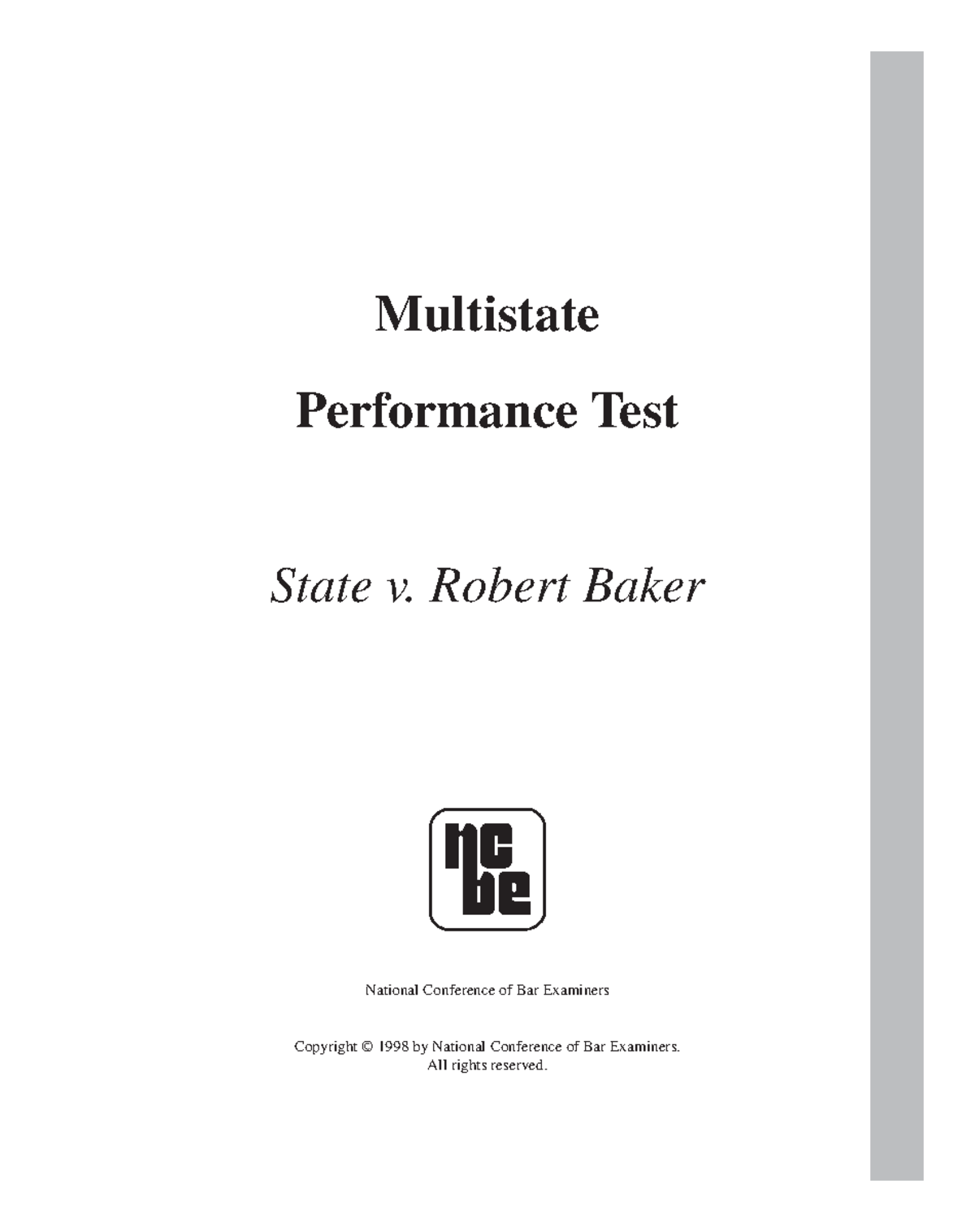 State v Baker Practice MPT Multistate Performance Test State v. Robert Baker National