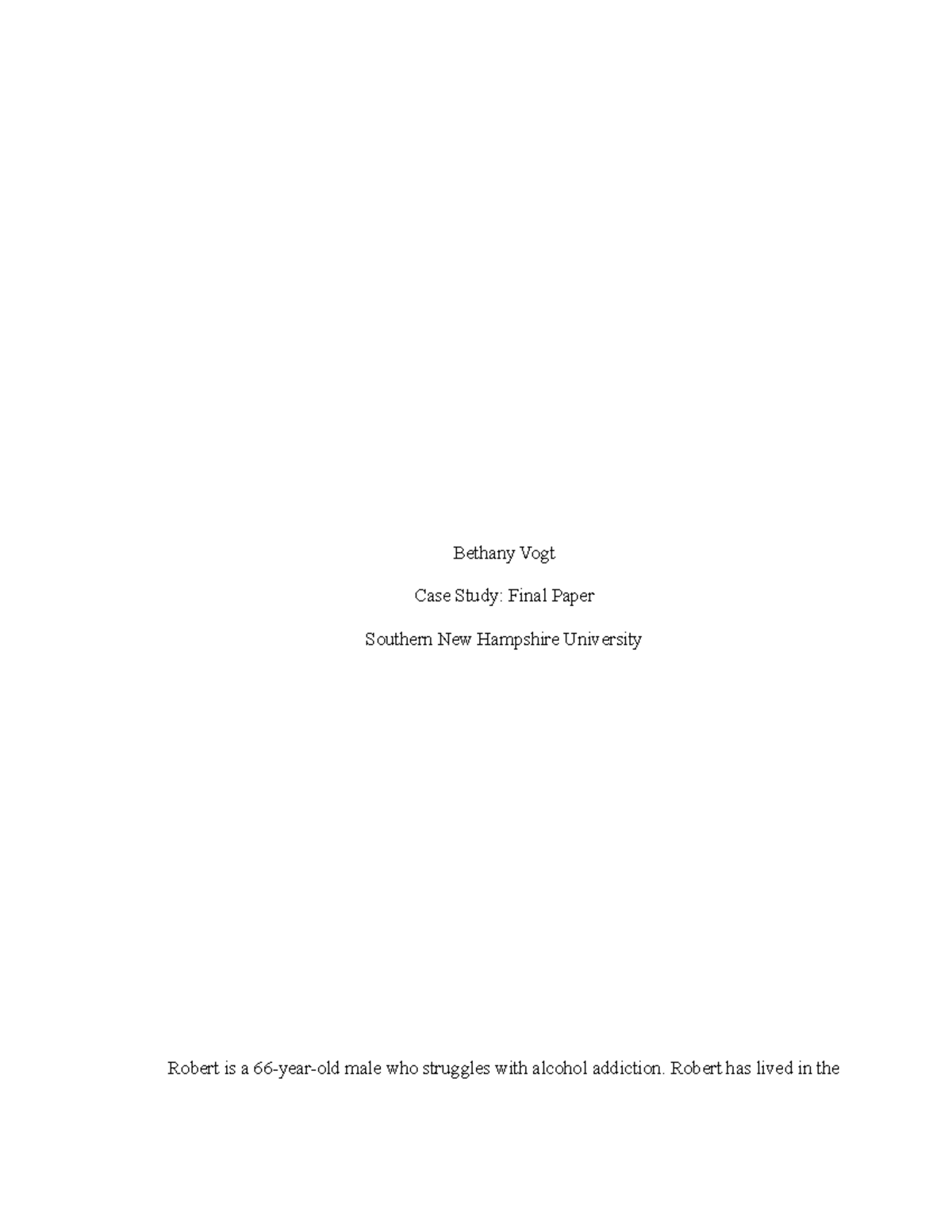 Case Study Final Paper 121122 - Bethany Vogt Case Study: Final Paper ...