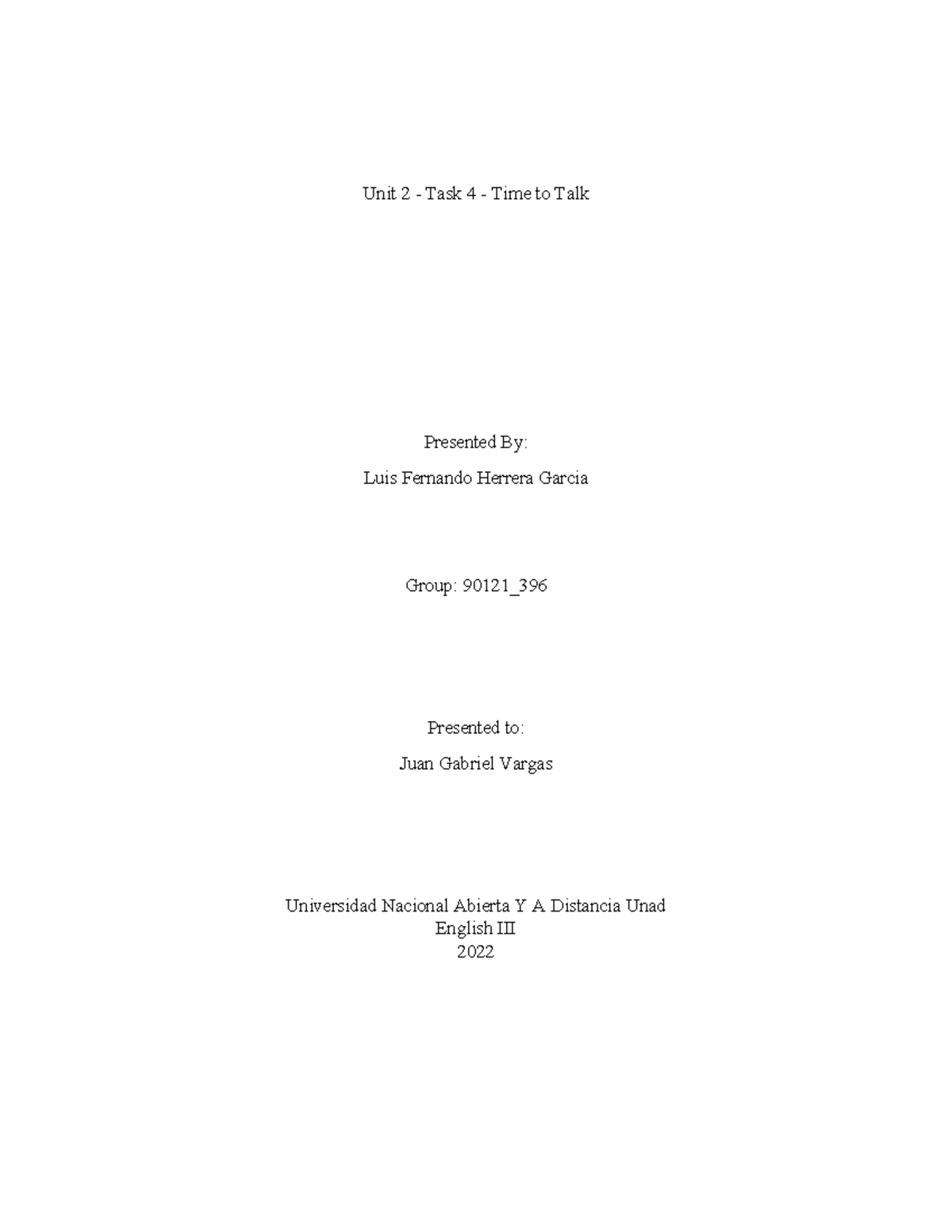 Unit 2 Task 4 Luis Fernando Herrera - Unit 2 - Task 4 - Time to Talk ...