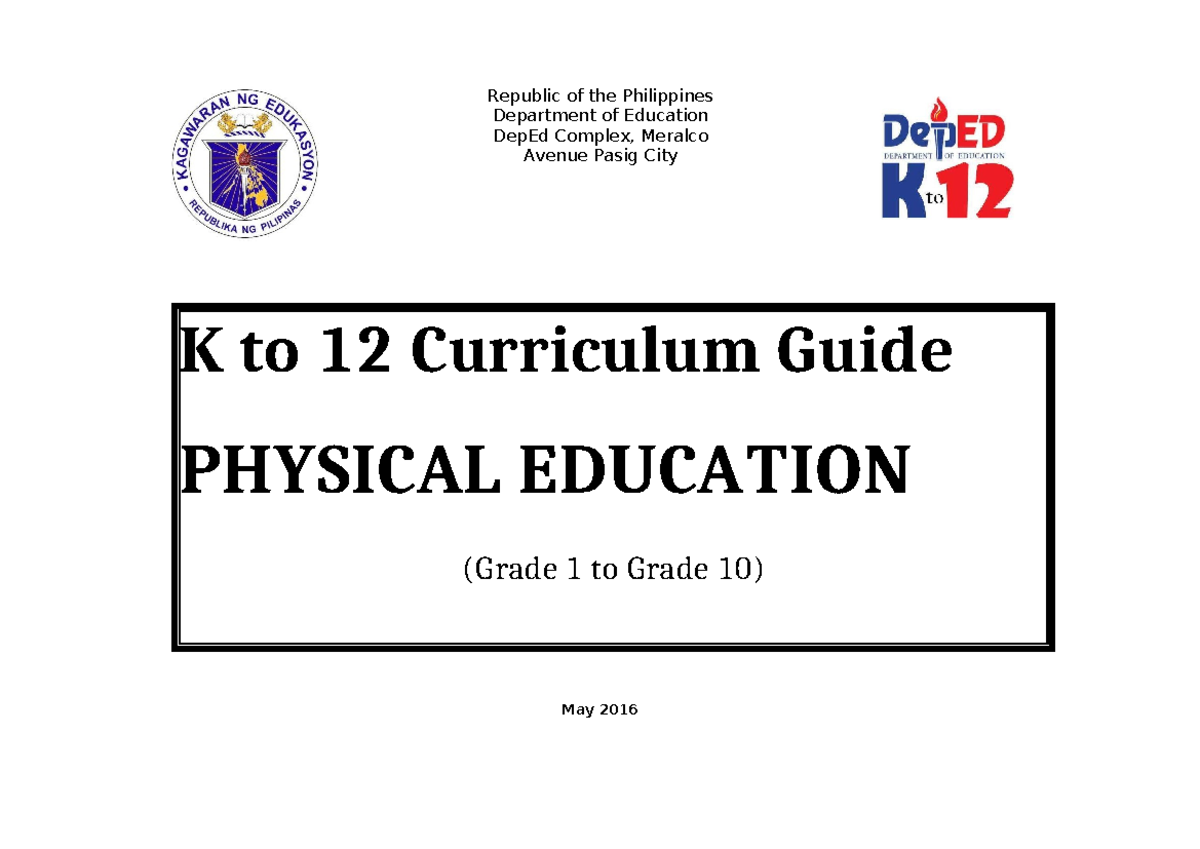 PE-CG - serve as guide - K to 12 Curriculum Guide PHYSICAL EDUCATION ...