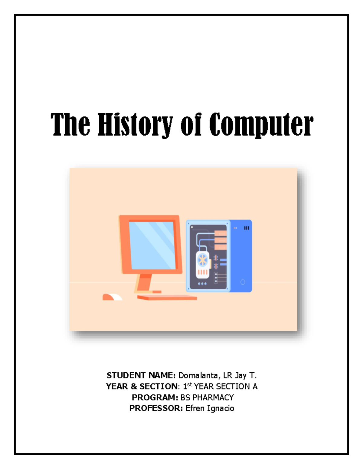 The History of Computer - The History of Computer STUDENT NAME ...