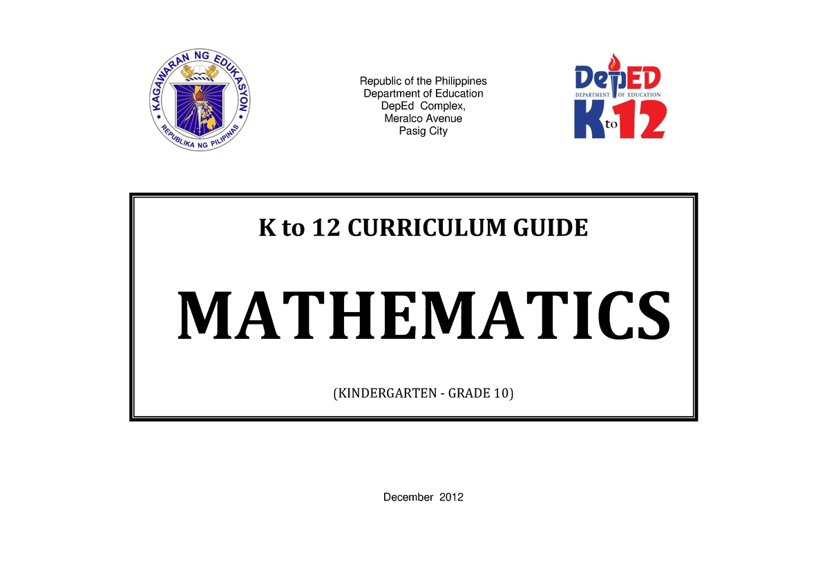 147082962 K 12 Mathematics Curriculum Guide Complete - Republic of the ...