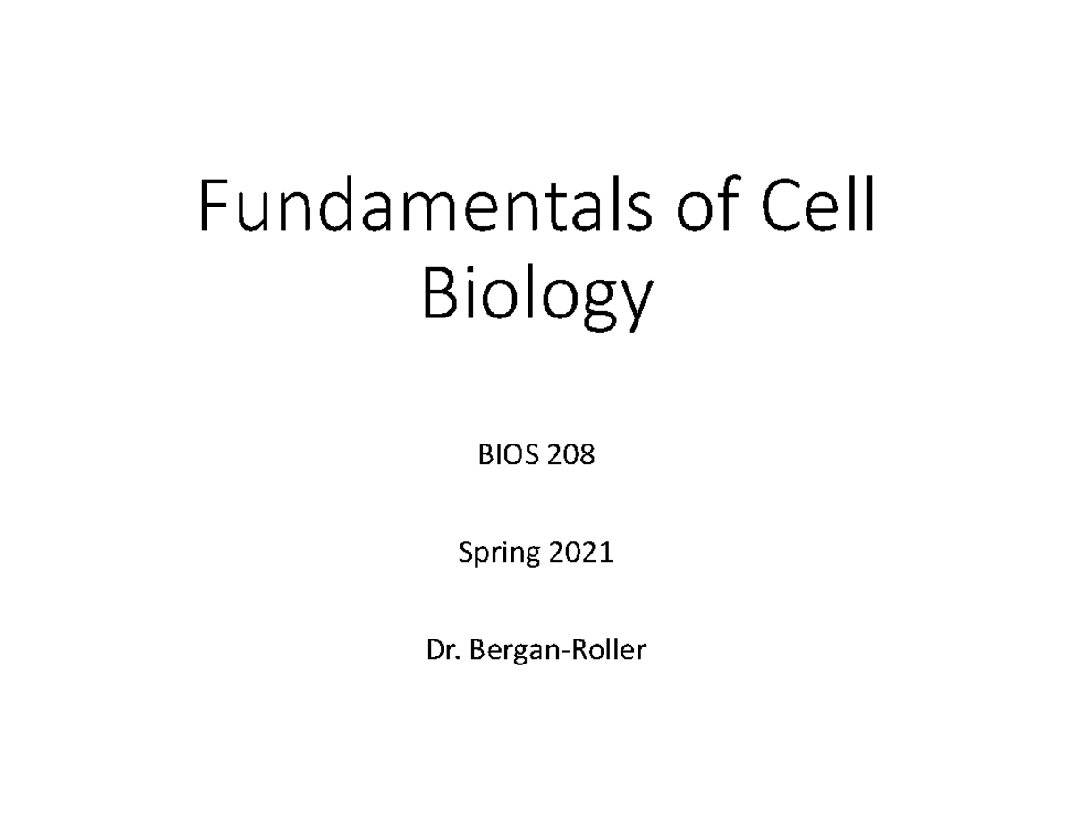Intro 3 - Properties of Biology - Fundamentals of Cell Biology BIOS 208 ...