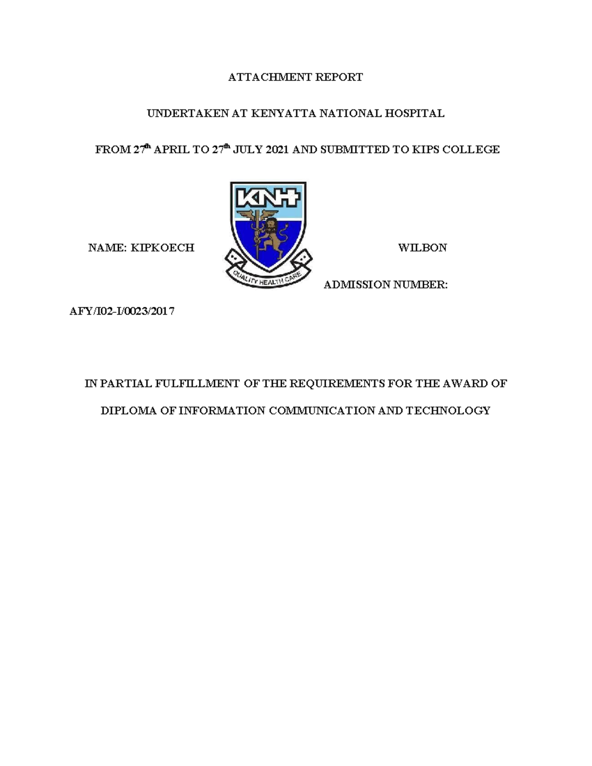 Attachment Report - ATTACHMENT REPORT UNDERTAKEN AT KENYATTA NATIONAL