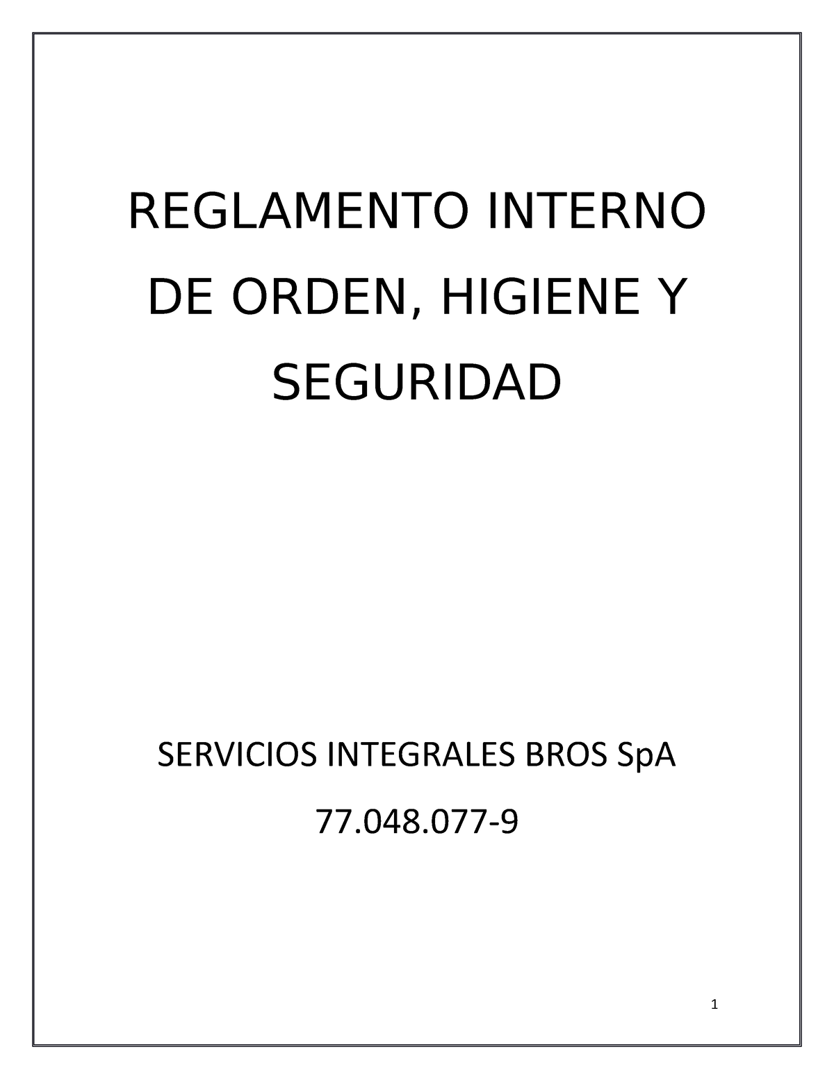 Reglamento Interno BROS - REGLAMENTO INTERNO DE ORDEN, HIGIENE Y ...