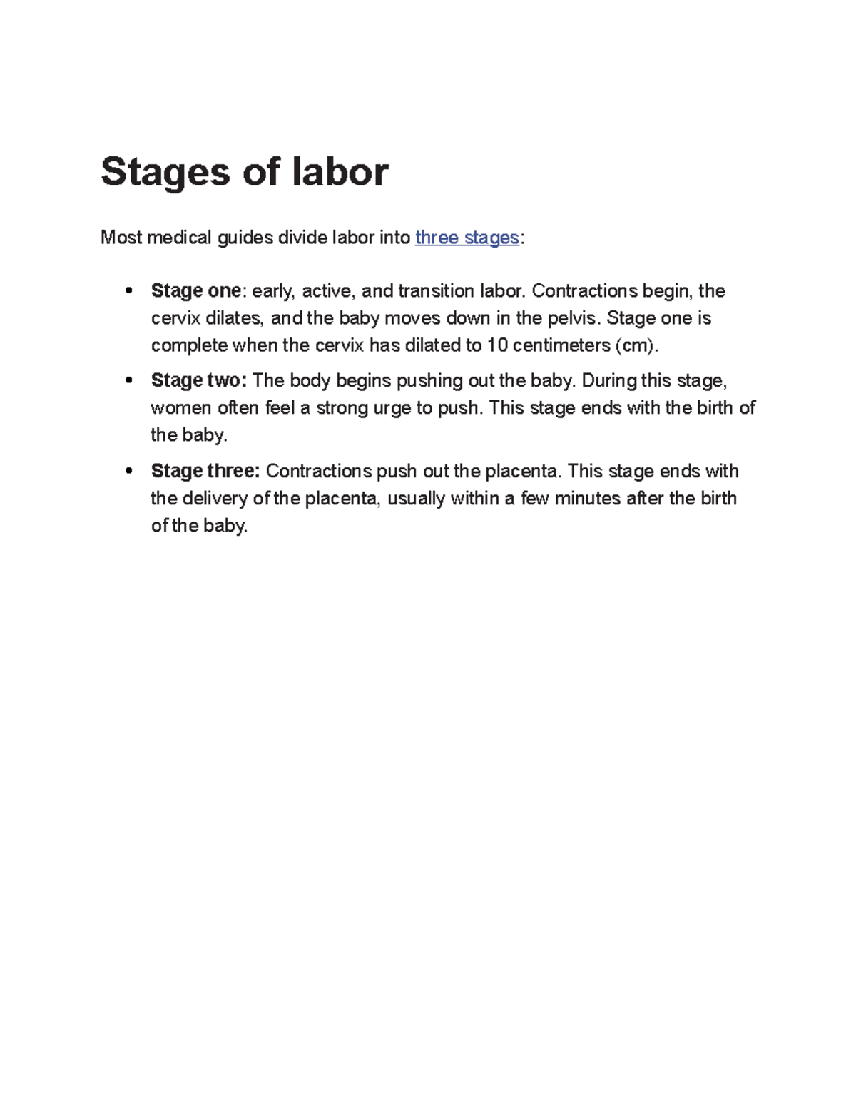 Stages of labor 123 Stages of labor Most medical guides divide labor