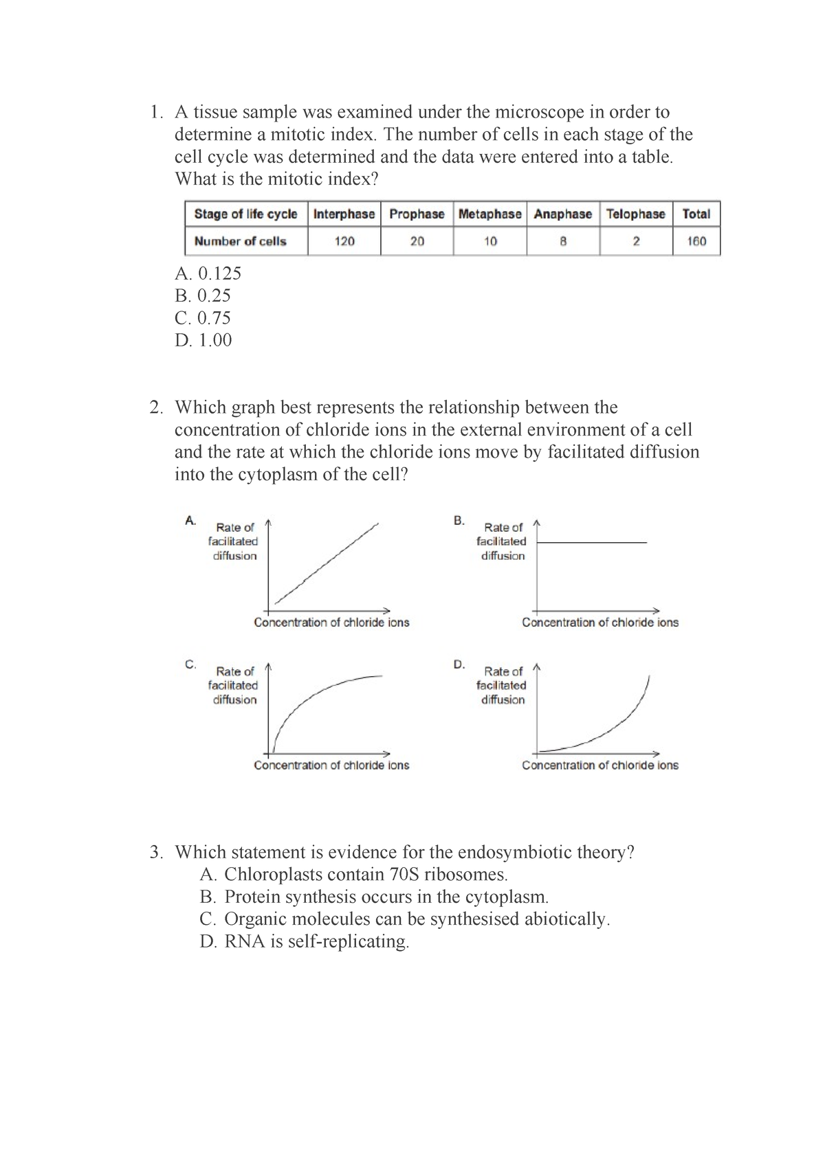 1 - yes - A tissue sample was examined under the microscope in order to ...