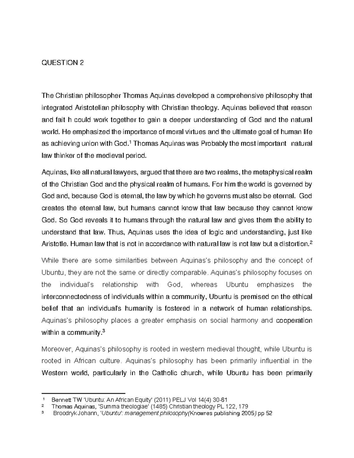 Question 2 - QUESTION 2 The Christian philosopher Thomas Aquinas ...
