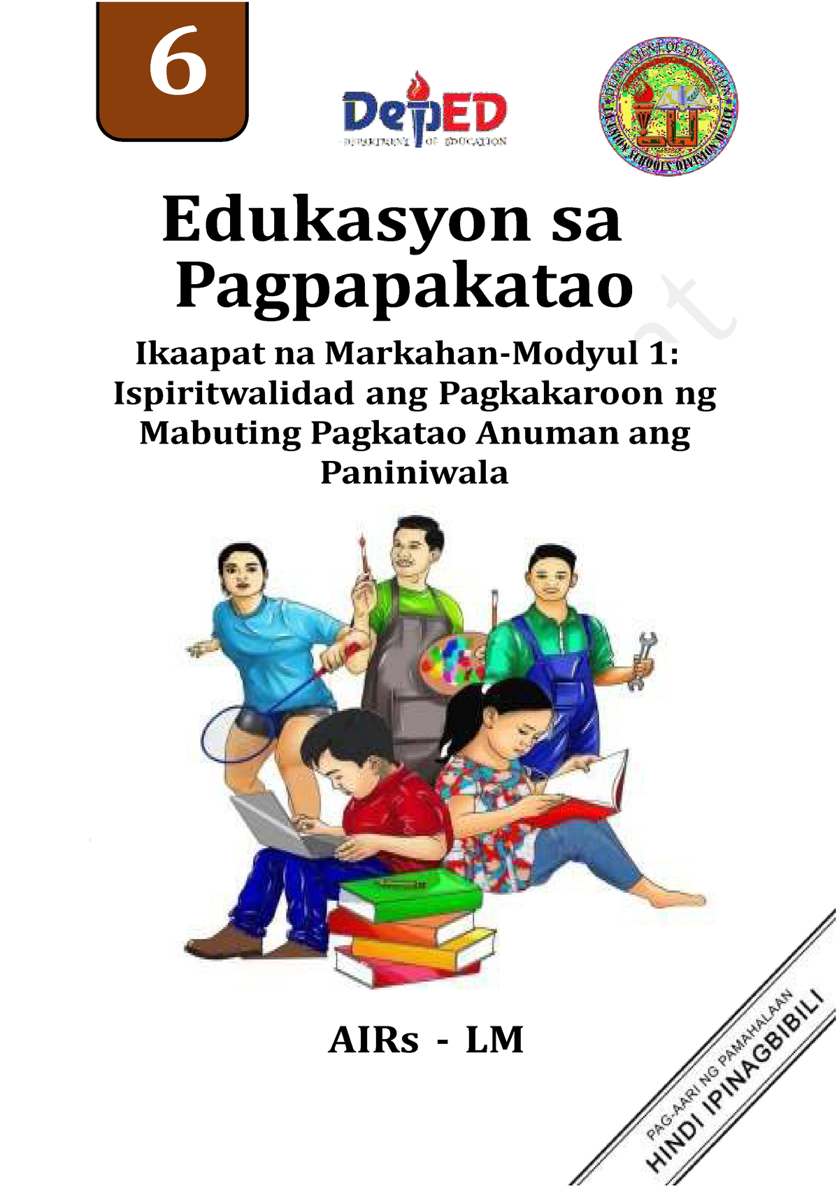 Esp6 Q4 Mod1 Module 6 Edukasyon Sa Pagpapakatao Ikaapat Na Markahan Modyul 1 Ispiritwalidad 0706