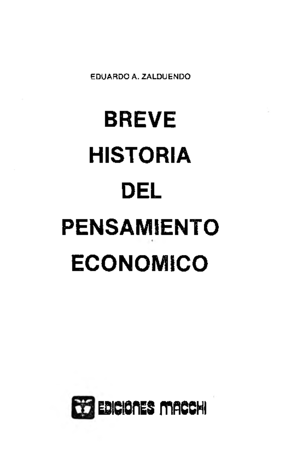 Breve Historia Del Pensamiento Económico - EDUARDO A. ZALDUENDO BREVE ...