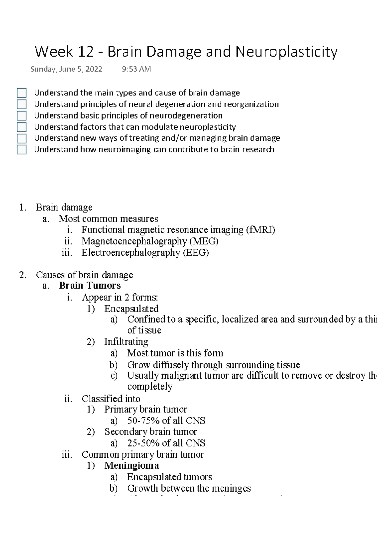 Week 12 Brain Damage and Neuroplasticity Understand the main types