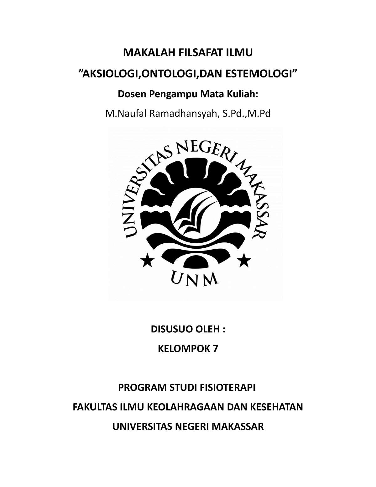 Makalah Filsafat Ilmu (2) - MAKALAH FILSAFAT ILMU ”AKSIOLOGI,ONTOLOGI ...