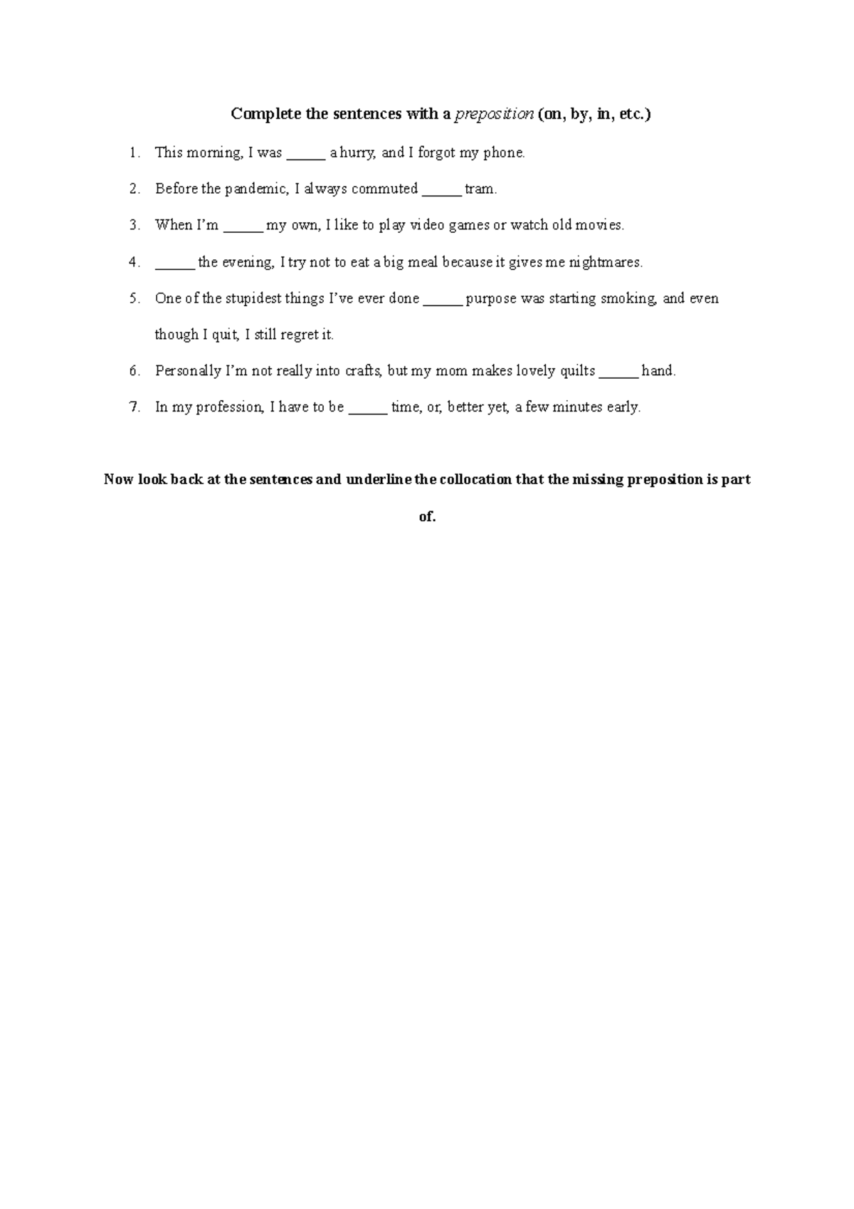 Prep quiz angielski - Complete the sentences with a preposition (on, by ...