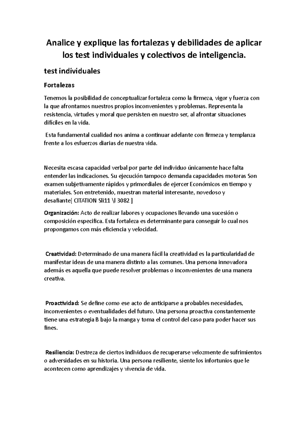 Analice y explique las fortalezas y debilidades de aplicar los test ...