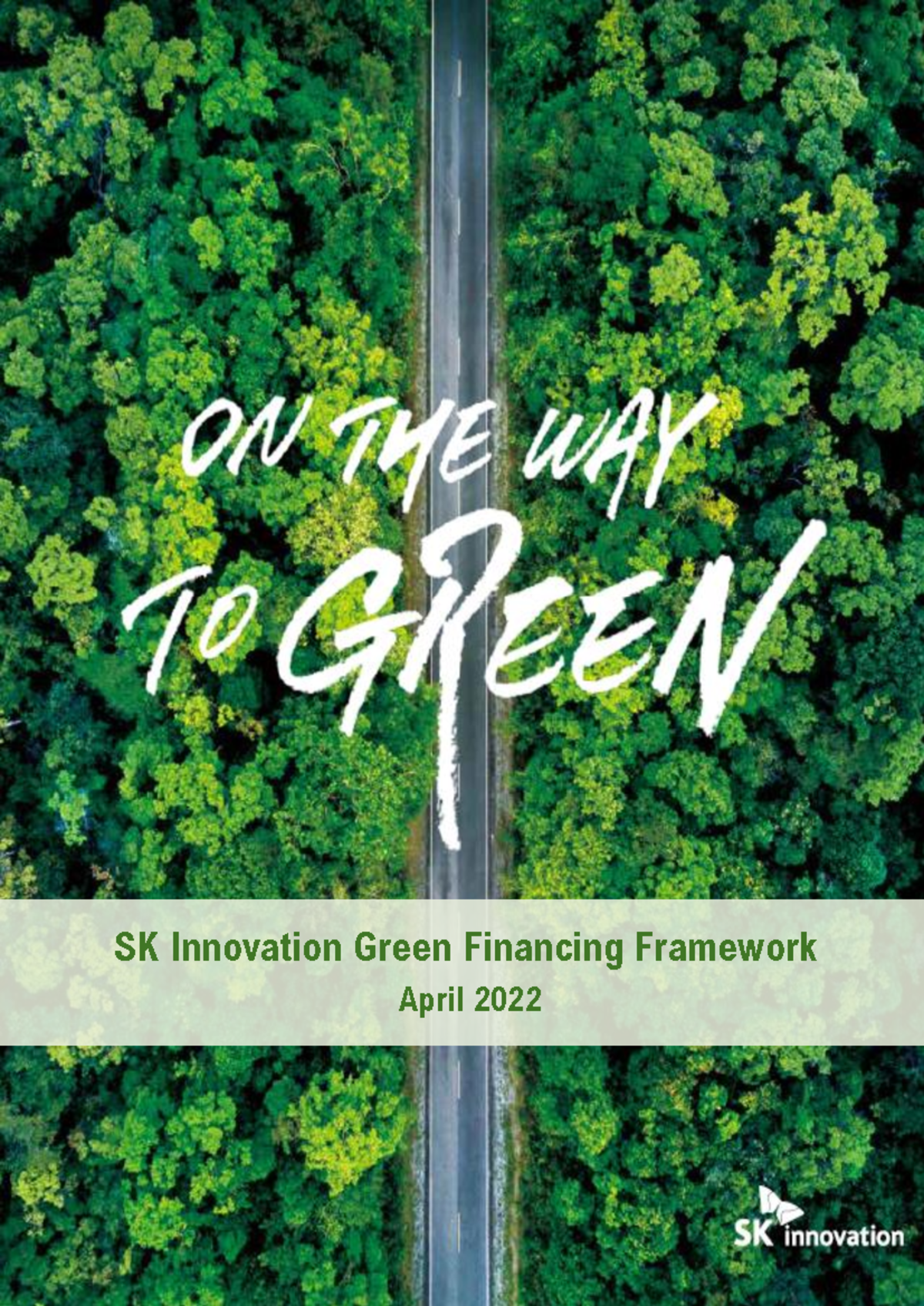 SKI Green Financing Framework Apr2022 v FF - SK Innovation Green ...