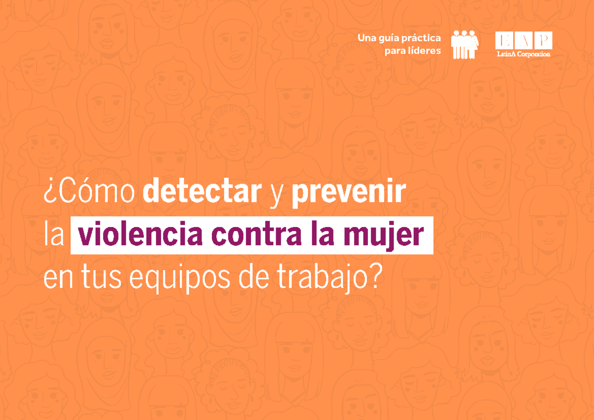 Guía Práctica Para Líderes ¿cómo Detectar Y Prevenir La Violencia De