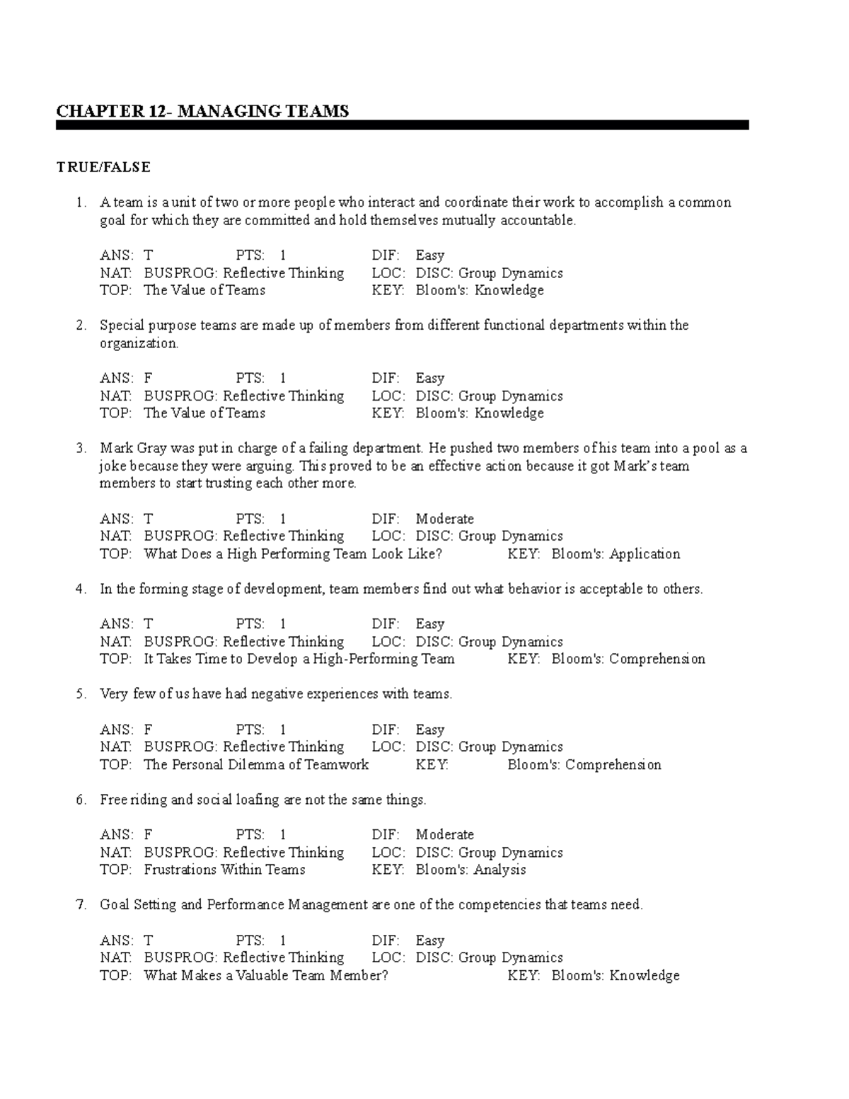Chapter 12 - capretta - CHAPTER 12- MANAGING TEAMS TRUE/FALSE A team is ...