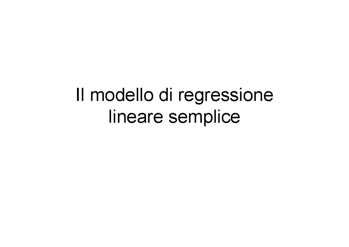3.2 il modello di regressione lineare semplice - Il modello di ...