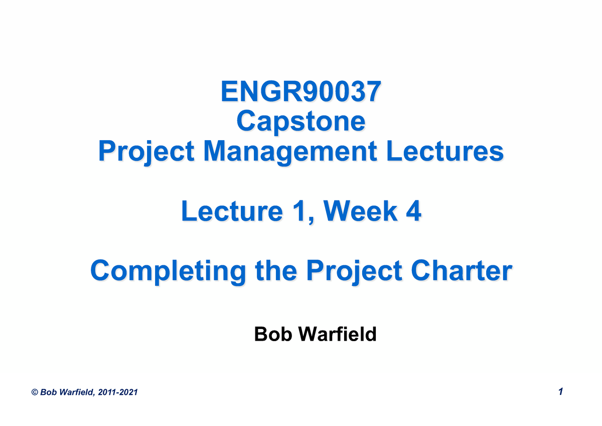 04 Complete Charter 2021 01 ENGR Capstone Project Management Lectures