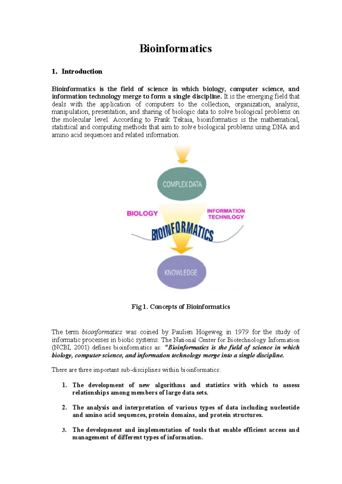 Bio- Informatics by HK - Bioinformatics 1. Introduction Bioinformatics ...