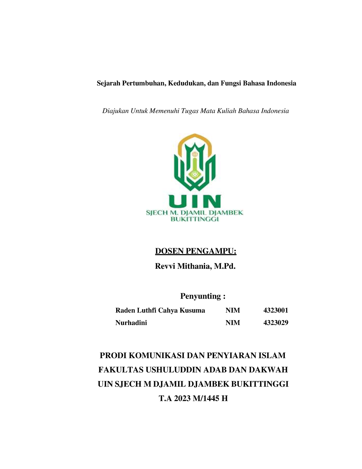 1. Sejarah Pertumbuhan Bahasa Indonesia, Kedudukan DAN Fungsi Bahasa ...