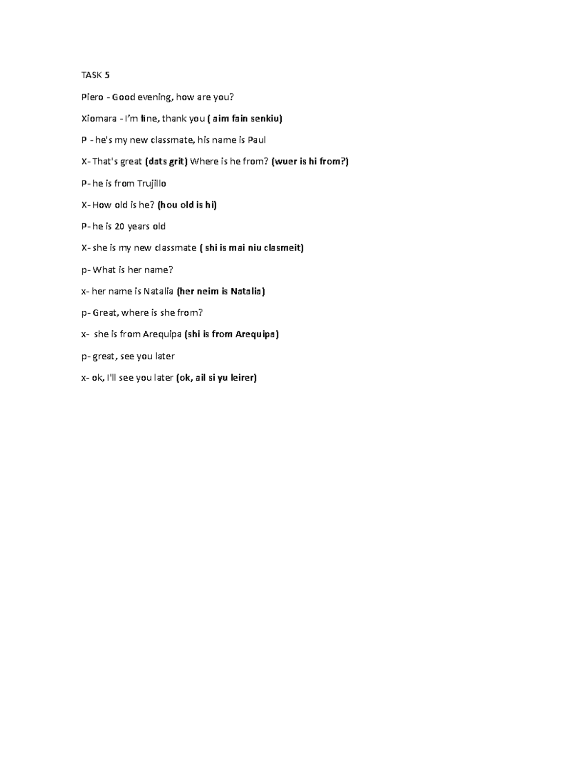 TASK 5 - Usenlo sabiamente - TASK 5 Piero - Good evening, how are you ...