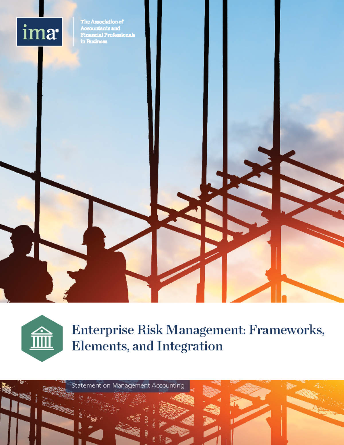 Enterprise Risk Management：Frameworks, Elements, and Integration-IMA ...
