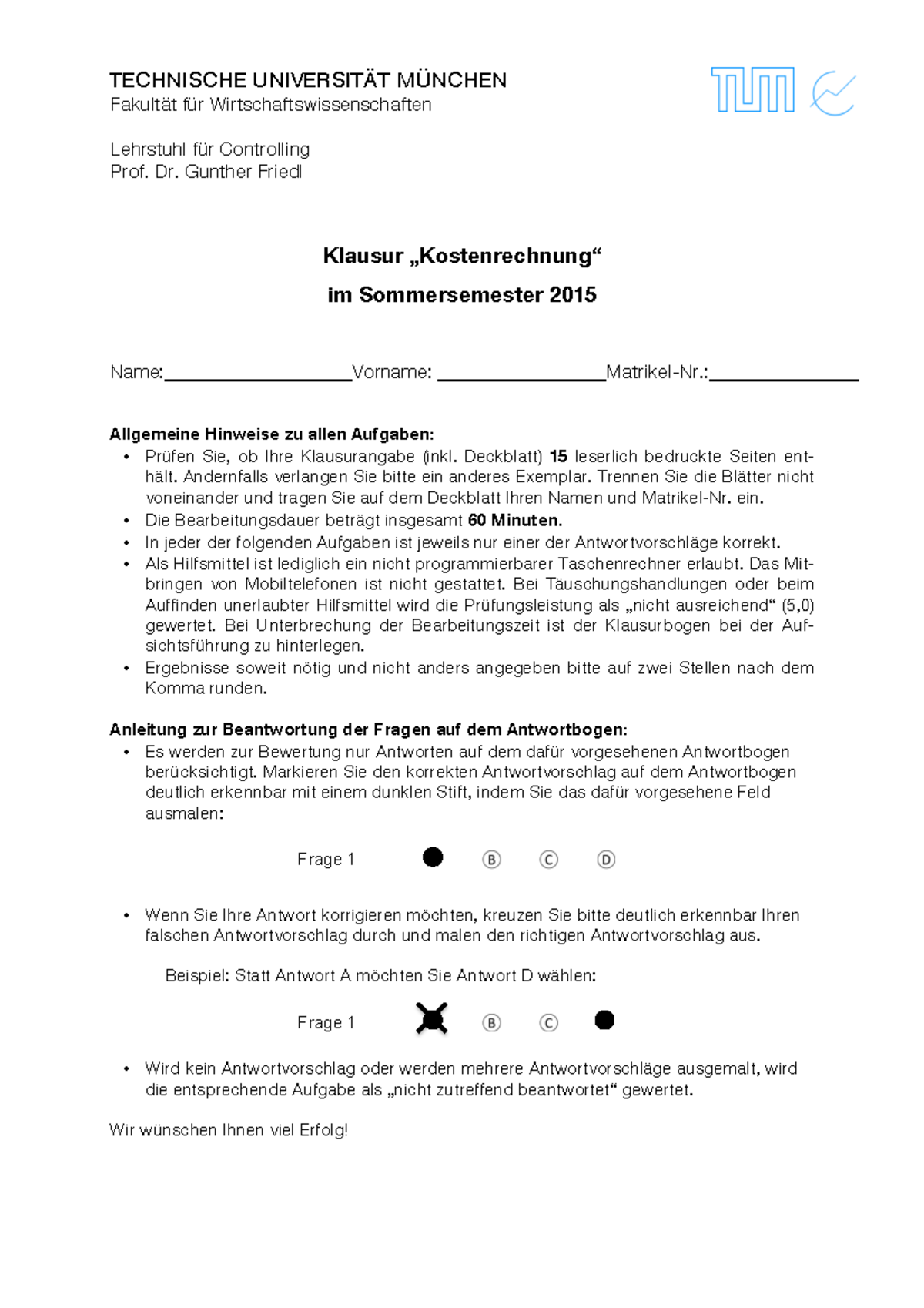 Klausur Kostenrechnung SS15 - TECHNISCHE UNIVERSITÄT MÜNCHEN Fakultät ...