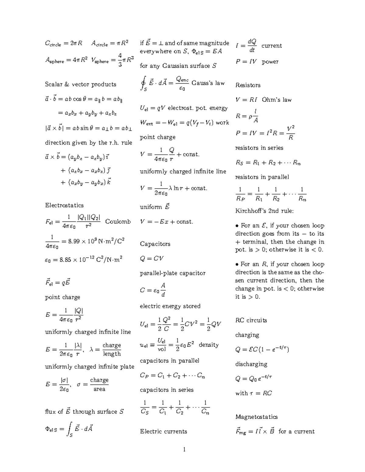 PHY 132 Formula Sheet - C circle = 2πR A circle = πR 2 A sphere = 4πR 2 ...