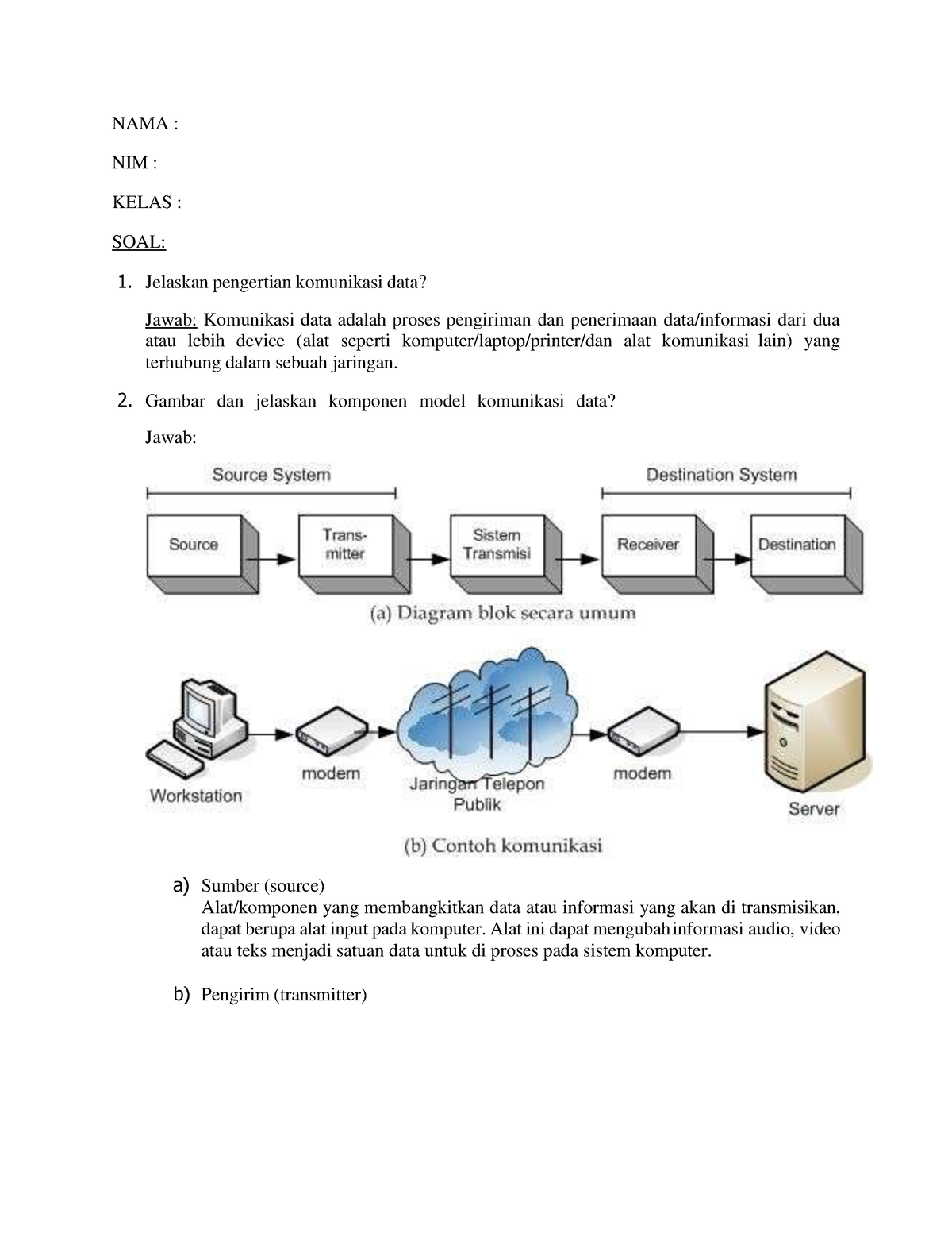 Tugas Komunikasi Data - NAMA : NIM : KELAS : SOAL: Jelaskan Pengertian ...