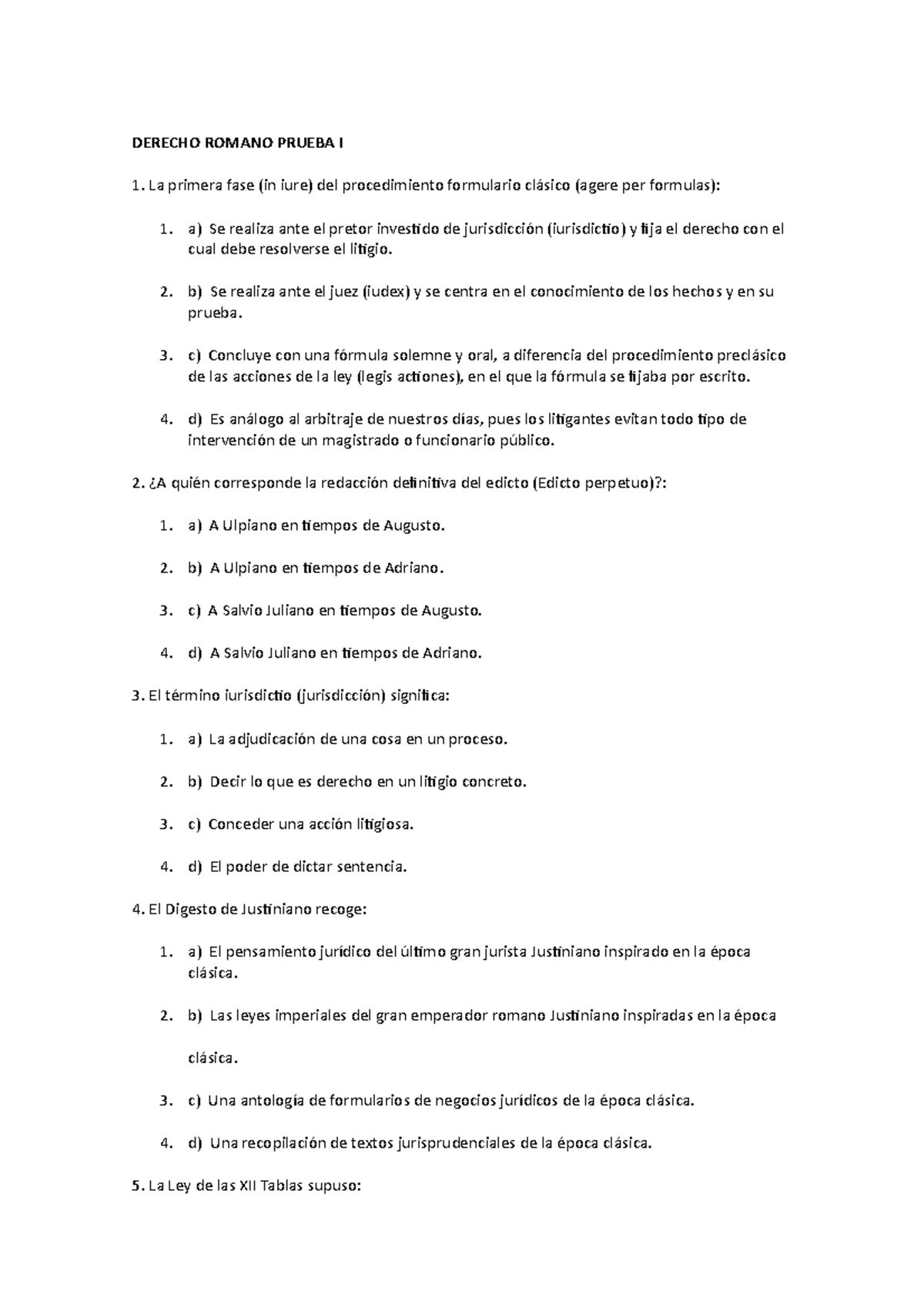 Derecho Romano TEST - DERECHO ROMANO PRUEBA I La Primera Fase (in Iure ...