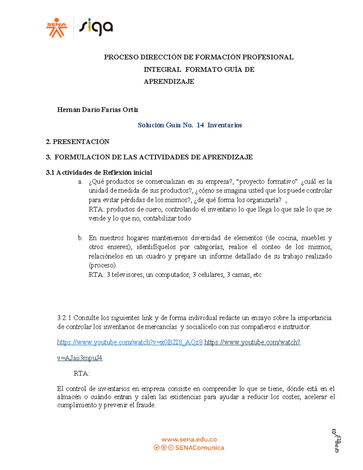 513227202 Solucion Guia 14 Inventarios - 03 V 019 PROCESO DIRECCIÓN DE  FORMACIÓN PROFESIONAL - Studocu