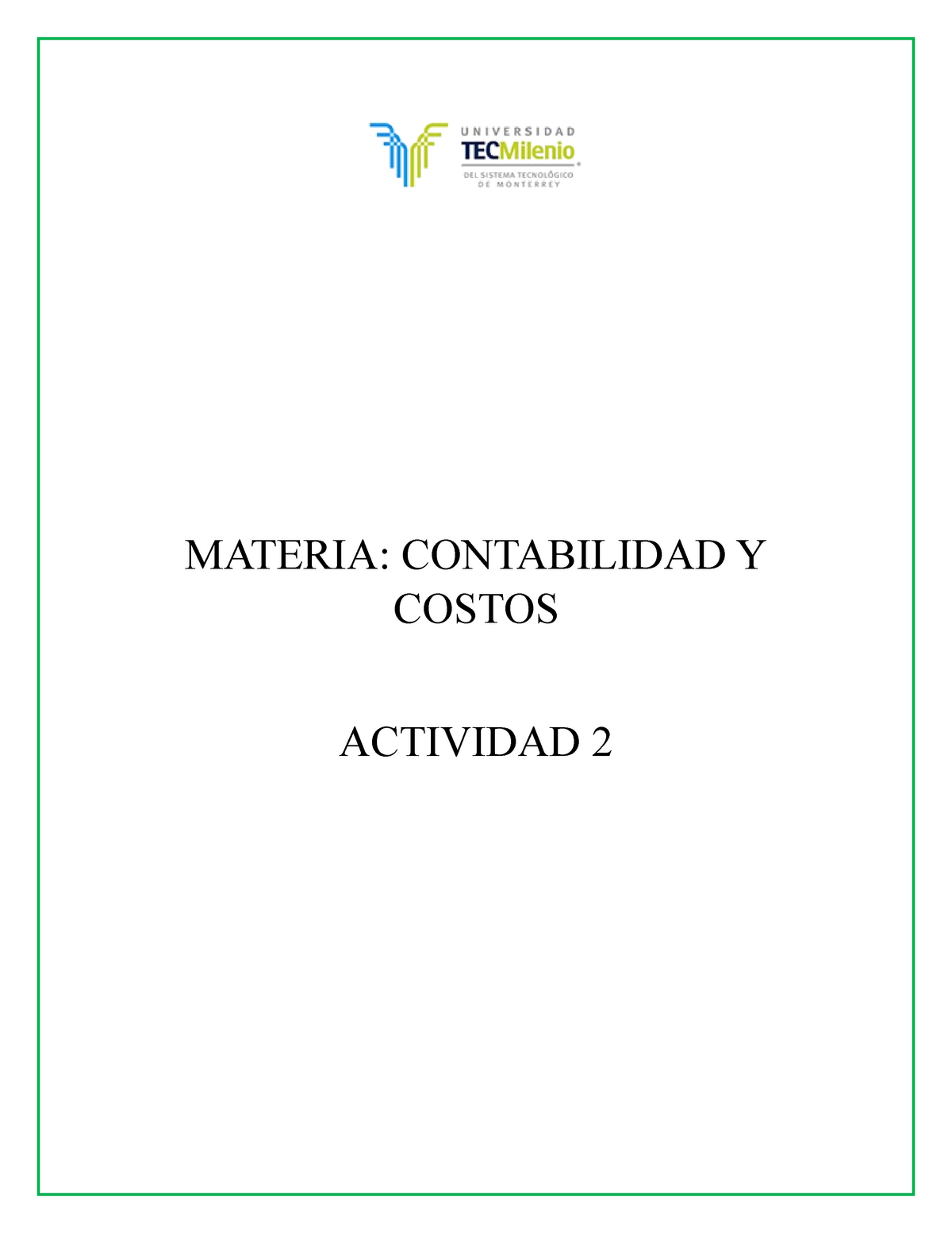 Actividad 2contabilidaycostos - MATERIA: CONTABILIDAD Y COSTOS ...