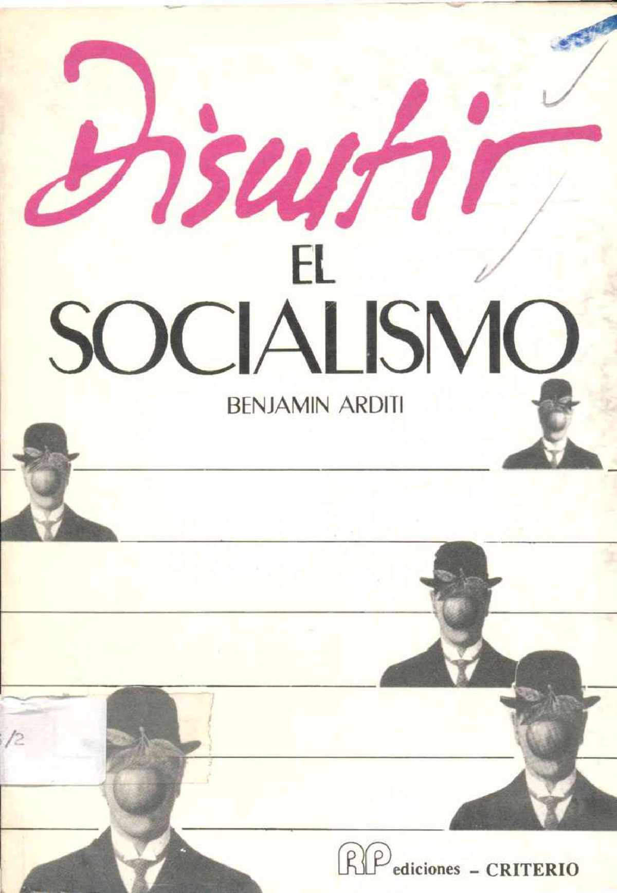 Discutir-el-socialismo - EL SOCIALISMO BENJAMIN ARDITI Ediciones ...