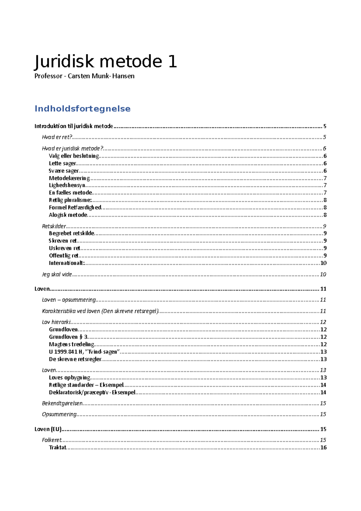 Juridisk Metode 1 - Noter Fra Bog Og Foredrag Hele Semesteret ...