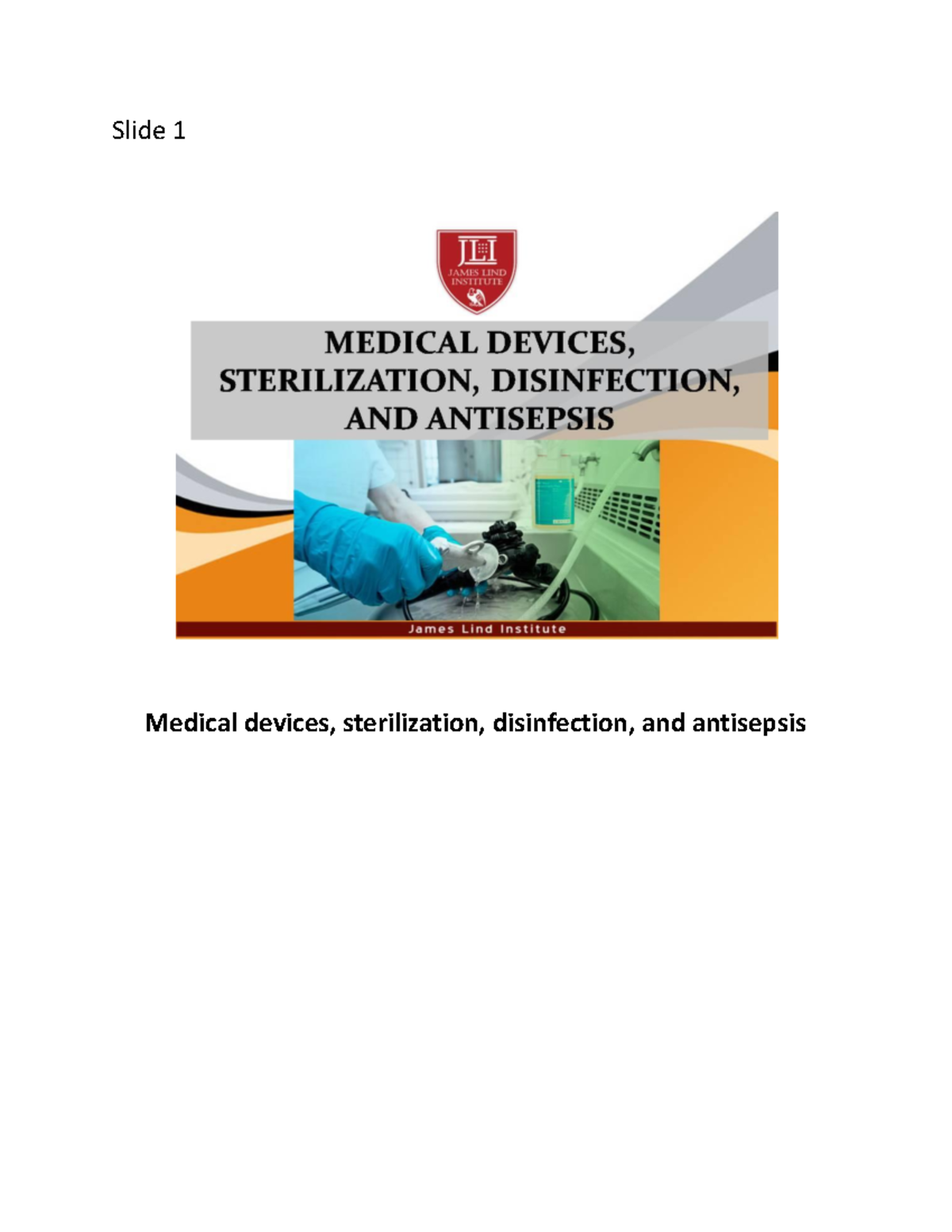 Medical_devices_sterilization_disinfection_and_antisepsis. Slide 1 Medical devices