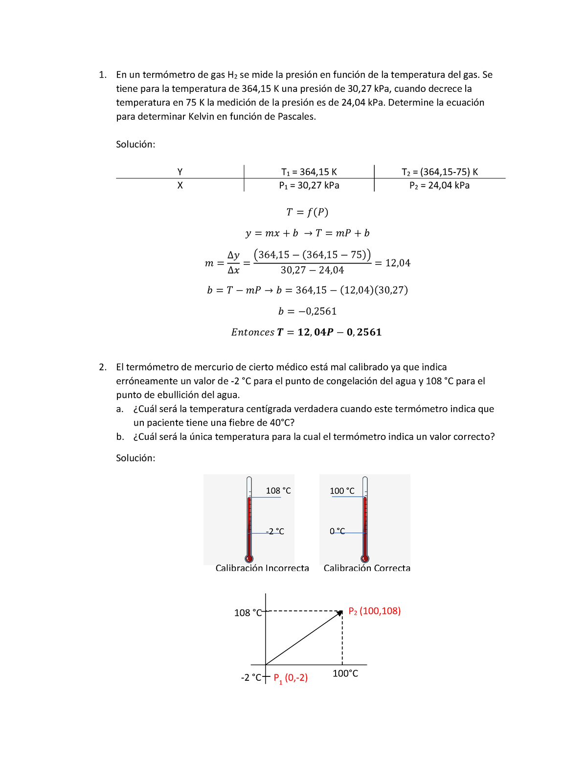 Problemas De Temperatura - En Un Termómetro De Gas H 2 Se Mide La ...